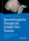 Image for Neurochirurgische Therapie des Schadel-Hirn-Traumas : Operative Akutversorgung und rekonstruktive Verfahren