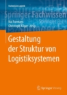 Image for Gestaltung der Struktur von Logistiksystemen