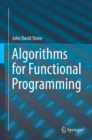 Image for Algorithms for Functional Programming