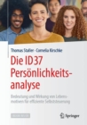 Image for Die ID37 Personlichkeitsanalyse: Bedeutung und Wirkung von Lebensmotiven fur effiziente Selbststeuerung