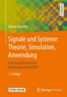 Image for Signale und Systeme: Theorie, Simulation, Anwendung : Eine beispielorientierte Einfuhrung mit MATLAB