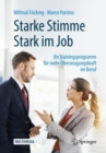 Image for Starke Stimme - Stark im Job: Ihr Trainingsprogramm fur mehr Uberzeugungskraft im Beruf