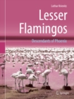 Image for Lesser flamingos: descendants of phoenix