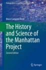 Image for The History and Science of the Manhattan Project