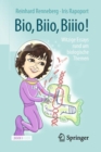 Image for Bio, Biio, Biiio! : witzige Essays rund um biologische Themen