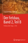 Image for Der Felsbau, Band 2, Teil B: Felsbau uber Tage, 2. Teil