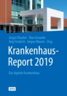 Image for Krankenhaus-Report 2019: Das Digitale Krankenhaus