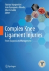 Image for Complex Knee Ligament Injuries: From Diagnosis to Management