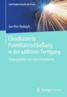 Image for Cloudbasierte Potentialerschliessung in der additiven Fertigung