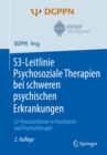 Image for S3-leitlinie Psychosoziale Therapien Bei  Schweren Psychischen Erkrankungen: S3-praxisleitlinien in Psychiatrie Und Psychotherapie