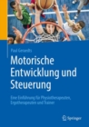 Image for Motorische Entwicklung und Steuerung