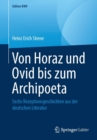 Image for Von Horaz und Ovid bis zum Archipoeta : Sechs Rezeptionsgeschichten aus der deutschen Literatur