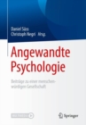 Image for Angewandte Psychologie : Beitrage zu einer menschenwurdigen Gesellschaft