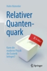 Image for Relativer Quantenquark: Kann Die Moderne Physik Die Esoterik Belegen?