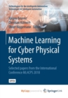 Image for Machine Learning for Cyber Physical Systems : Selected papers from the International Conference ML4CPS 2018