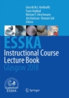 Image for ESSKA Instructional Course Lecture Book : Glasgow 2018