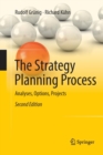 Image for The Strategy Planning Process : Analyses, Options, Projects