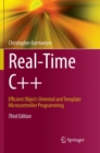 Image for Real-Time C++ : Efficient Object-Oriented and Template Microcontroller Programming