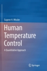 Image for Human Temperature Control : A Quantitative Approach