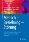 Image for Mensch-Beziehung-Strung: Aktuelle Konzepte zu Borderline und strukturell verwandten Storungen : Band 3