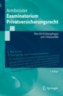 Image for Examinatorium Privatversicherungsrecht : Uber 850 Prufungsfragen und 5 Klausurfalle