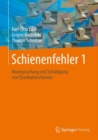 Image for Schienenfehler 1: Beanspruchung Und Schädigung Von Eisenbahnschienen