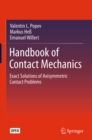 Image for Handbook of Contact Mechanics: Exact Solutions of Axisymmetric Contact Problems