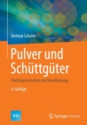 Image for Pulver und Schuttguter : Fließeigenschaften und Handhabung