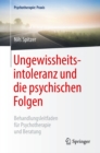 Image for Ungewissheitsintoleranz Und Die Psychischen Folgen: Behandlungsleitfaden Fur Psychotherapie Und Beratung
