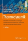 Image for Thermodynamik: Physikalisch-Chemische Grundlagen Fur Naturwissenschaftler Und Ingenieure Der Thermischen Verfahrenstechnik