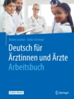 Image for Deutsch fur AErztinnen und AErzte - Arbeitsbuch