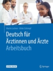 Image for Deutsch fur Arztinnen und Arzte - Arbeitsbuch