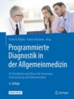 Image for Programmierte Diagnostik in der Allgemeinmedizin : 92 Checklisten nach Braun fur Anamnese, Untersuchung und Dokumentation