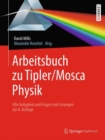 Image for Arbeitsbuch zu Tipler/Mosca, Physik : Alle Aufgaben und Fragen mit Losungen zur 8.Auflage
