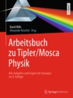 Image for Arbeitsbuch Zu Tipler/Mosca, Physik: Alle Aufgaben Und Fragen Mit Losungen Zur 8.Auflage