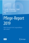 Image for Pflege-Report 2019: Mehr Personal in Der Langzeitpflege - Aber Woher?