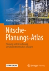 Image for Nitsche-Planungs-Atlas: Planung und Berechnung verfahrenstechnischer Anlagen