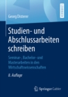 Image for Studien- Und Abschlussarbeiten Schreiben: Seminar-, Bachelor- Und Masterarbeiten in Den Wirtschaftswissenschaften