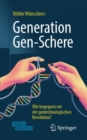 Image for Generation Gen-Schere : Wie begegnen wir der gentechnologischen Revolution?