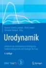 Image for Urodynamik: Lehrbuch des Arbeitskreises Urologische Funktionsdiagnostik und Urologie der Frau