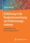 Image for Einfuhrung in die Realprozessrechnung von Verbrennungsmotoren : Modellbildung und Berechnungsprogramm