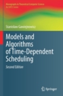 Image for Models and Algorithms of Time-Dependent Scheduling
