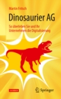 Image for Dinosaurier Ag: So Uberleben Sie Und Ihr Unternehmen Die Digitalisierung
