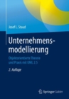Image for Unternehmensmodellierung : Objektorientierte Theorie und Praxis mit UML 2.5