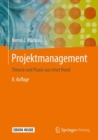 Image for Projektmanagement : Theorie und Praxis aus einer Hand