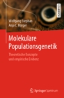 Image for Molekulare Populationsgenetik: Theoretische Konzepte Und Empirische Evidenz