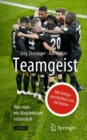 Image for Teamgeist : Wie man ein Meisterteam entwickelt