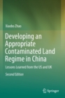 Image for Developing an Appropriate Contaminated Land Regime in China : Lessons Learned from the US and UK
