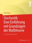 Image for Stochastik: Eine Einfuhrung mit Grundzugen der Matheorie: Inkl. zahlreicher Erklarvideos
