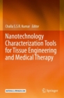 Image for Nanotechnology Characterization Tools for Tissue Engineering and Medical Therapy